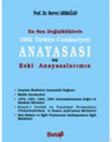 1982 Trkiye Cumhuriyeti| Anayasası; Ve Eski Anayasalarımız