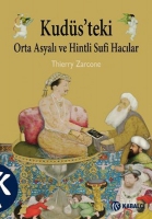 Kuds'teki Orta Asyalı ve Hintli Sufi Hacılar