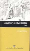 Anadolu'lu İnsan Olmak (2006)