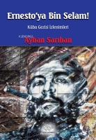 Ernestoya Bin Selam - Kba Gezisi İzlenimleri