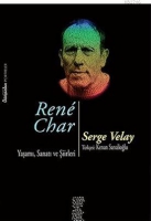 Rene Char Yaam, Sanat ve iirleri