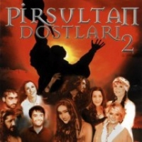 Pir Sultan Dostlar 2 (CD)