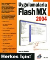 Uygulamalarla Flash Mx 2004 Herkes İin! (cd İlaveli)