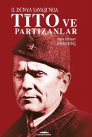 İkinci Dnya Savaşı'nda Tito ve Partizanlar