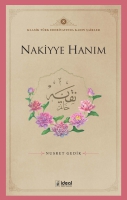 Klasik Trk Edebiyatında Kadın Şairler 8  ;Nakiyye Hanım
