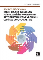 Sevgi Evlerinde Kalan Ergen Kızlara Uygulanan Fiziksel Aktivite Sevgi Evlerinde Kalan Ergen Kızlara Uygulanan Fiziksel Aktivite