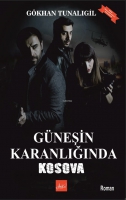 Güneşin Karanlığında Kosova Güneşin Karanlığında Kosova