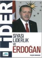 Lider - Siyasi Liderlik ve Erdoan