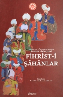 Fihrist-i Şahanlar ;Osmanlı Padişahlarının Manzum Tariheleri