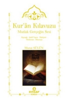 Kuran Kılavuzu - Mutlak Gerçeğin Sesi Kuran Kılavuzu - Mutlak Gerçeğin Sesi