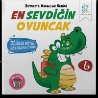 En Sevdiğin Oyuncak - Zeynep'e Masallar Serisi 6