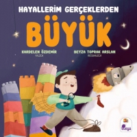 Hayallerim Gerçeklerden Büyük Hayallerim Gerçeklerden Büyük