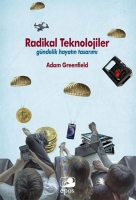 Radikal Teknolojiler: ;Gndelik Hayatn Tasarm