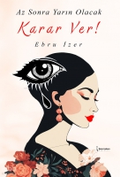 Az Sonra Yarn Olacak Karar Ver!