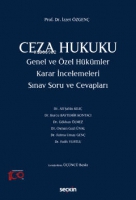 Ceza Hukuku Genel ve Özel Hükümler Karar İncelemeleri Ceza Hukuku Genel ve Özel Hükümler Karar İncelemeleri