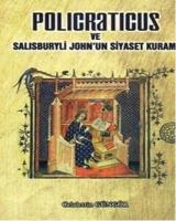Policraticus ve Salisburyli John'un Siyaset Kuramı