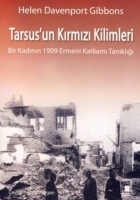 Tarsus'un Kırmızı Kilimleri; Bir Kadının 1909 Ermeni Katliamı Tanıklığı