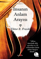 İnsanın Anlam Arayışı İnsanın Anlam Arayışı