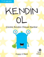 Kendin Ol - Çünkü Kendin Olmak Harika! Kendin Ol - Çünkü Kendin Olmak Harika!