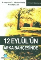 12 Eylln Arka Bahesinde