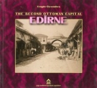Second Ottoman Capıtal Edirne