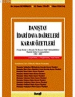 Danıştay İdari Dava Daireleri Karar �zetleri