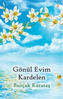 Gönül Evim Kardelen Gönül Evim Kardelen