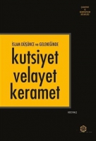 İslam Dşnce ve Geleneğinde Kutsiyet Velayet Keramet