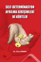 Self-Determinasyon Ayrılma Girişimleri ve Kürtler Self-Determinasyon Ayrılma Girişimleri ve Kürtler