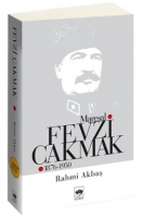 Mareşal Fevzi akmak (1876-1950)