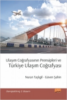 Ulaşım Coğrafyasının Prensipleri ve Trkiye Ulaşım Coğrafyası