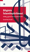 Bilginin İslamileştirilmesi Genel İlkeler Ve alışma Planı