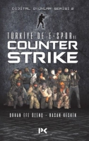 Trkiye'de E-Spor ve Counter Strike
