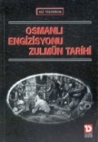 Osmanl Engizisyonu Zulmn Tarihi
