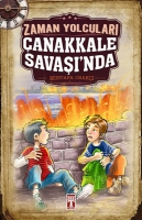 Zaman Yolcular anakkale Sava'nda
