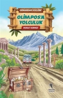 Ormandaki Kulbe - Olimpos'a Yolculuk