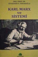 Karl Marx ve Sistemi Karl Marx ve Sistemi