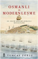 Osmanl ve Modernleme - 3. Selim Dnemi Osmanl Denizcilii