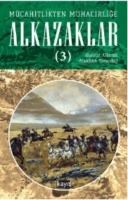 Mcahitlikten Muhacirliğe Alkazaklar 3