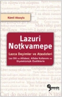 Lazuri Notkvamepe - Lazca Deyimler ve Ataszleri