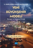 İl Sınırlarına Kadar Genişleyen Yeni Bykşehir Modeli - Kocaeli ve Sakarya rneği