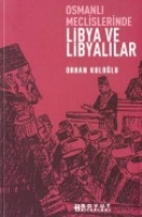 Osmanlı Meclislerinde Libya ve Libyalılar