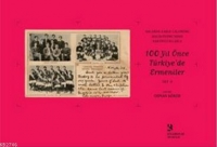 Orlando Carlo Calumeno Koleksiyonu'ndan Kartpostallarla 100 Yıl nce Trkiye'de Ermeniler 2. Cilt