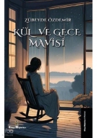 Kül ve Gece Mavisi Kül ve Gece Mavisi
