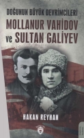 Dounun Byk Devrimcileri Mollanur Vahidov ve Sultan Galiyev