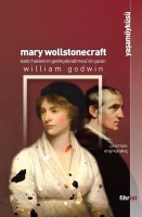 Mary Wollstonecraft: Kadn Haklarnn Gerekelendirmesi'nin Yazar