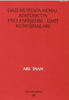 Gazi Mustafa Kemal Atatrk'n 1923 Eskiehir - zmit Konumalar