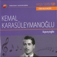 TRT Ariv Serisi 121: Kemal Karasleymanolu - Sepetiolu (CD)