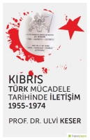 Kıbrıs Trk Mcadele Tarihinde İletişim 1955 - 1974