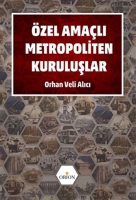 zel Amalı Metropoliten Kuruluşlar;Bykşehir Belediyelerine Bağlı İdareler